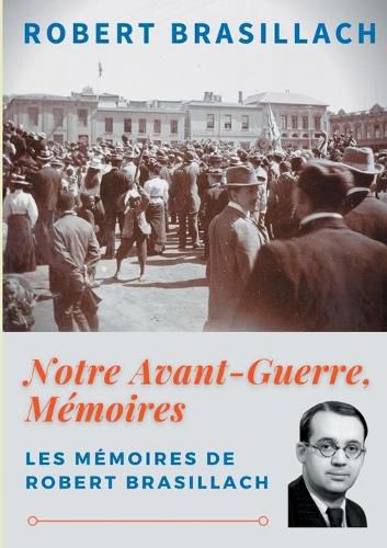 Cover image for Notre Avant-Guerre, Memoires: Une generation dans l'orage