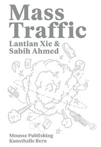 Cover image for Lantian XIE & Sabih Ahmed: Mass Traffic