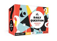 Cover image for The Daily Question Conversation Card Set: 100 Meaningful Questions to Start Discussions Around the Table or Anywhere