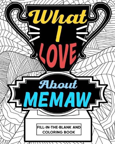 Cover image for What I Love About Memaw Coloring Book