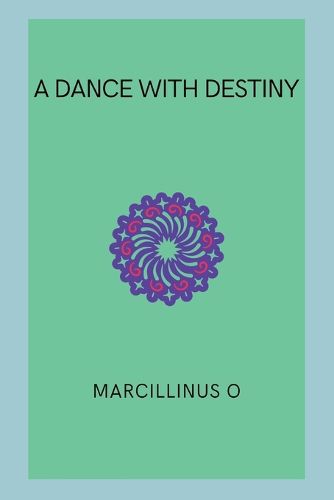 A Dance with Destiny