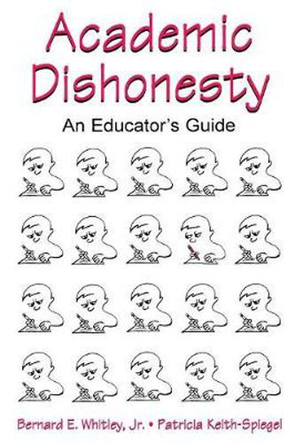 Cover image for Academic Dishonesty: An Educator's Guide