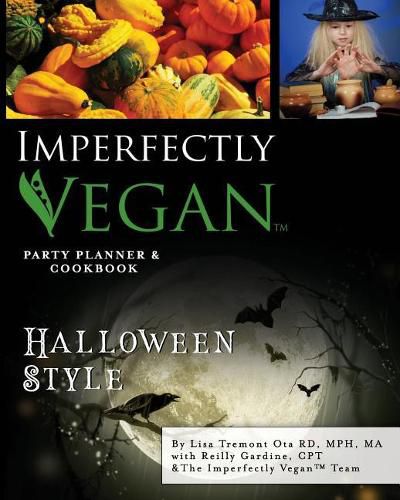 Cover image for Imperfectly Vegan: Halloween Style