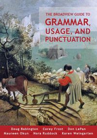 Cover image for The Broadview Guide to Grammar, Usage, and Punctuation