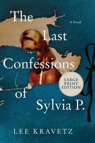 Cover image for The Last Confessions of Sylvia P.