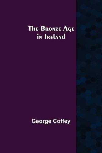 Cover image for The Bronze Age in Ireland