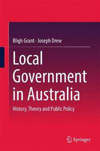 Cover image for Local Government in Australia: History, Theory and Public Policy