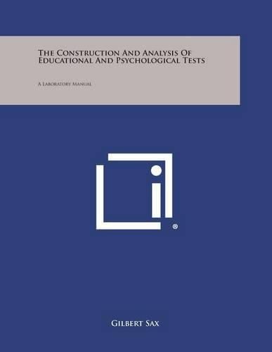 Cover image for The Construction and Analysis of Educational and Psychological Tests: A Laboratory Manual