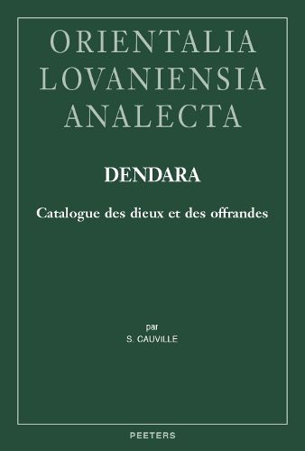 Cover image for Dendara. Catalogue des dieux et des offrandes