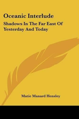 Cover image for Oceanic Interlude: Shadows in the Far East of Yesterday and Today