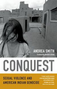 Cover image for Conquest: Sexual Violence and American Indian Genocide