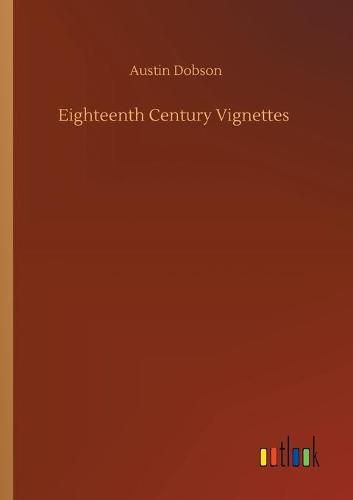 Cover image for Eighteenth Century Vignettes