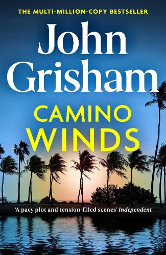 Camino Winds: The Ultimate Summer Murder Mystery from the Greatest Thriller Writer Alive