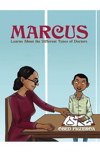 Cover image for Marcus Learns About the Different Types of Doctors