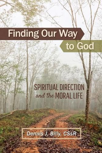 Cover image for Finding Our Way to God: Spiritual Direction and the Moral Life