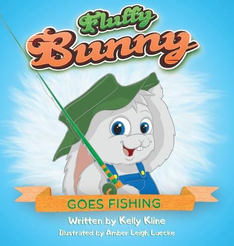 Cover image for Fluffy Bunny Goes Fishing: Goes Fishing