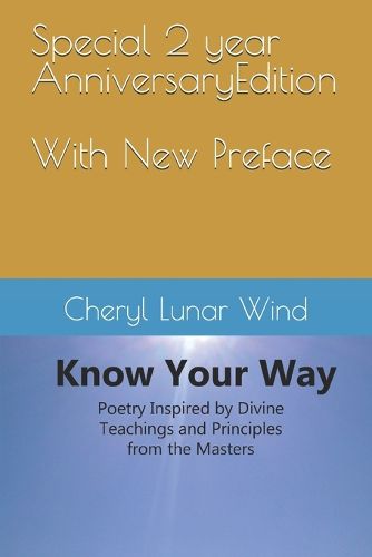 Know Your Way: Poetry Inspired by Divine Teachings and Principles from the Masters