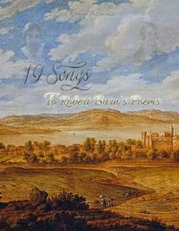 Cover image for 19 Songs to Robert Burns' Poems