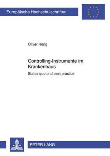 Cover image for Controlling-Instrumente Im Krankenhaus: Status Quo Und Best Practice