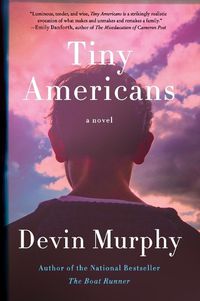 Cover image for Tiny Americans Tiny Americans: A Novel a Novel