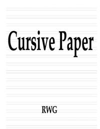 Cover image for Cursive Paper: 50 Pages 8.5 X 11