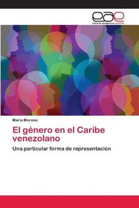 Cover image for El genero en el Caribe venezolano