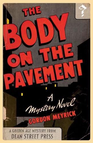 Cover image for The Body on the Pavement: A Golden Age Mystery