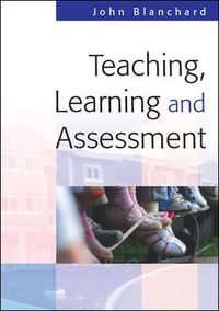 Cover image for Teaching, Learning and Assessment