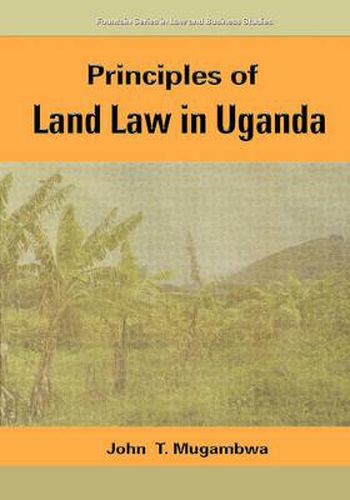 Cover image for Principles of Land Law in Uganda