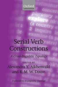 Cover image for Serial Verb Constructions: A Cross-linguistic Typology