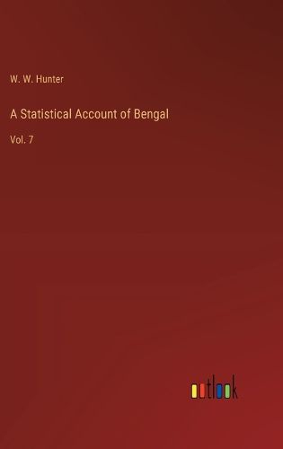 A Statistical Account of Bengal