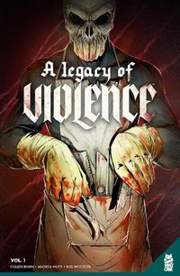 Cover image for A Legacy of Violence Vol. 1