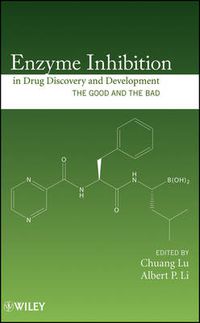 Cover image for Enzyme Inhibition in Drug Discovery and Development: The Good and the Bad