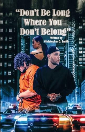 Cover image for Don't Be Long Where You Don't Belong