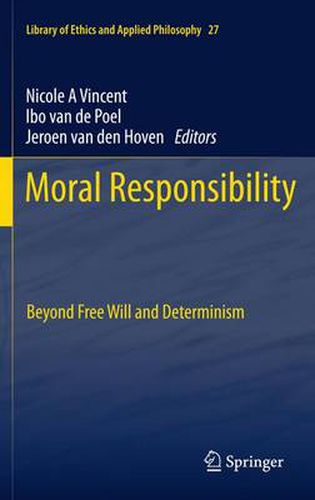 Cover image for Moral Responsibility: Beyond Free Will and Determinism