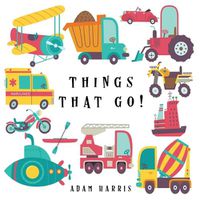 Cover image for Things That Go!: A Guessing Game for Kids 3-5