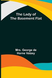 Cover image for The Lady of the Basement Flat