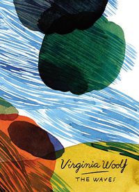 Cover image for The Waves (Vintage Classics Woolf Series): Virginia Woolf