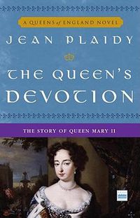 Cover image for The Queen's Devotion: The Story of Queen  Mary II