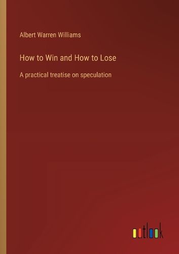 How to Win and How to Lose