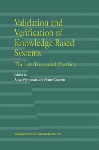 Cover image for Validation and Verification of Knowledge Based Systems: Theory, Tools and Practice