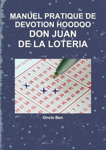 Manuel Pratique de Devotion Hoodoo - Don Juan de la Loteria