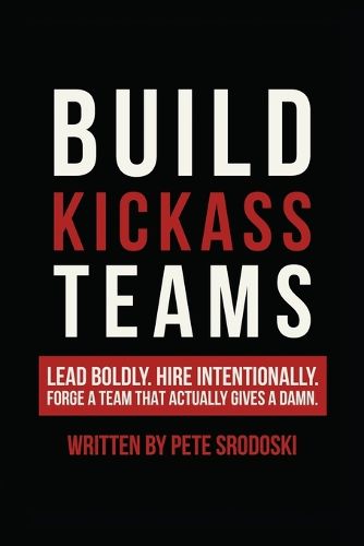 Cover image for Build Kickass Teams