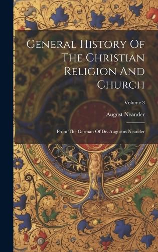 General History Of The Christian Religion And Church