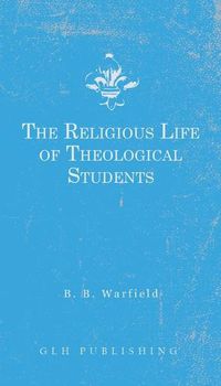 Cover image for The Religious Life of Theological Students