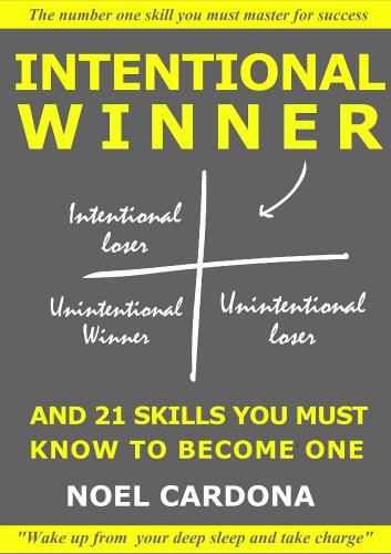 Cover image for Intentional Winner. And 21 skills you must master to become one