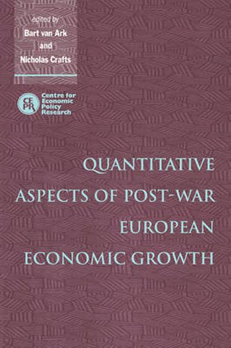 Cover image for Quantitative Aspects of Post-War European Economic Growth