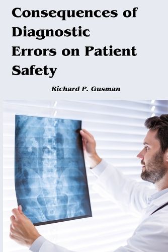 Cover image for Consequences of Diagnostic Errors on Patient Safety