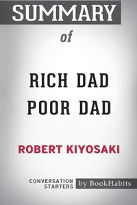 Cover image for Summary of Rich Dad Poor Dad by Robert Kiyosaki: Conversation Starters