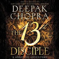 Cover image for The 13th Disciple Lib/E: A Spiritual Adventure